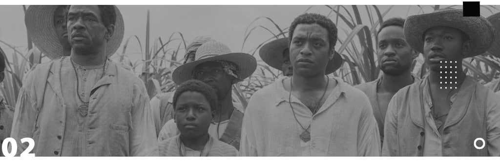 Seven List - Dicas de Filme e séries para refletir e aprender sobre racismo. 12 anos de escravidão